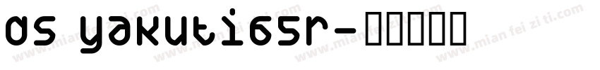 DS Yakuti65R字体转换